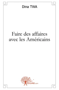 Faire des affaires avec les Américains