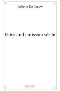 Fairyland : mission vérité