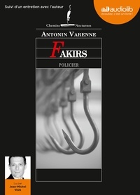 Antonin Varenne - Fakirs. 1 CD audio MP3