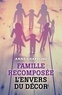 Anne Chapeline - Famille recomposée : l'envers du décor.