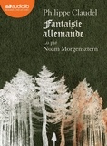 Philippe Claudel - Fantaisie allemande. 1 CD audio MP3