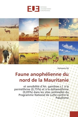 Hampate Ba - Faune anophélienne du nord de la Mauritanie.