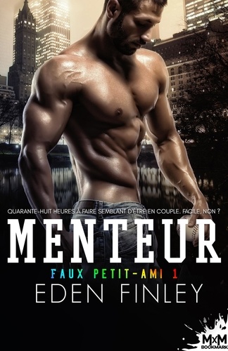 Faux petit-ami. Tome 1, Menteur