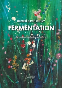 Olivier david Cugny - Fermentation.