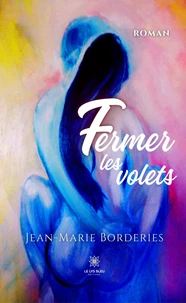 Fermer les volets
