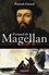 Fernand de Magellan. L'inventeur du monde