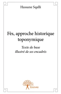 Fès, approche historique toponymique