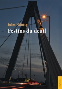 Jules Ndotty - Festins du deuil.