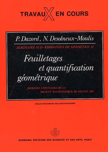 Feuilletages et quantification géométrique. Journées lyonnaises de la Société Mathématique de France, 1983