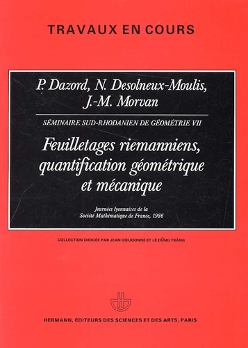 Feuilletages riemanniens, quantification géométrique et mécanique. Journées lyonnaises de la Société Mathématique de France, 1986