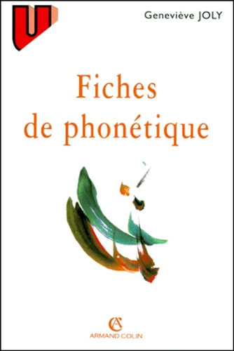 Geneviève Joly - Fiches de phonétique.