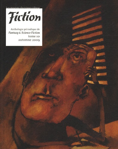Paul-J McAuley et Steven Utley - Fiction N° 10, automne 2009 : .