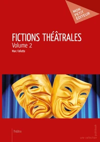 Fictions théâtrales - Tome 2