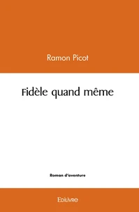 Fidèle quand même