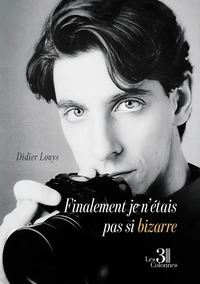 Finalement je n'étais pas si bizarre