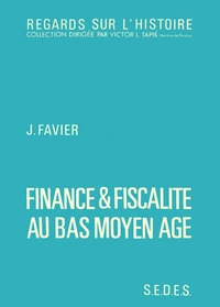 Finance et fiscalité au Bas Moyen Age
