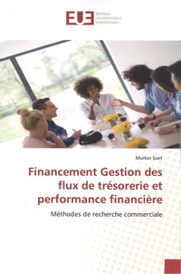 Financement gestion des flux de trésorerie et performance financière