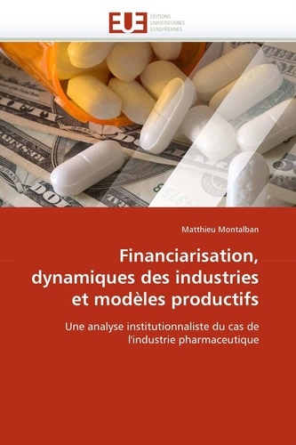 Matthieu Montalban - Financiarisation, dynamiques des industries et modèles productifs.