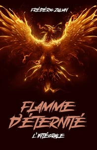 Flamme d'éternité - L'Intégrale