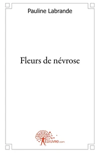 Fleurs de névrose