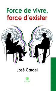 Force de vivre, force d'exister