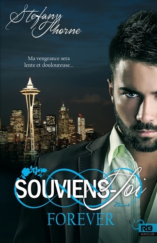 Stefany Thorne - Forever Tome 1 : Souviens-toi.