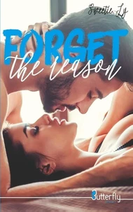 Forget the reason