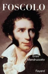 Enzo Mandruzzato - Foscolo.