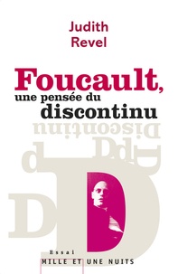 Judith Revel - Foucault, une pensée du discontinu.