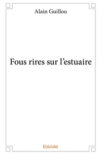 Fous rires sur l'estuaire