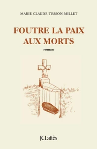 Foutre la paix aux morts