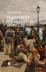 Fragments d'oubli et de mémoire