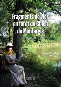 Philippe Doré - Fragments de vies en forêt du chien de Montargis.
