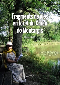 Fragments de vies en forêt du chien de Montargis