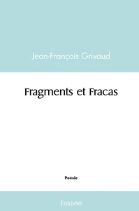 Fragments et Fracas