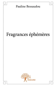 Fragrances éphémères