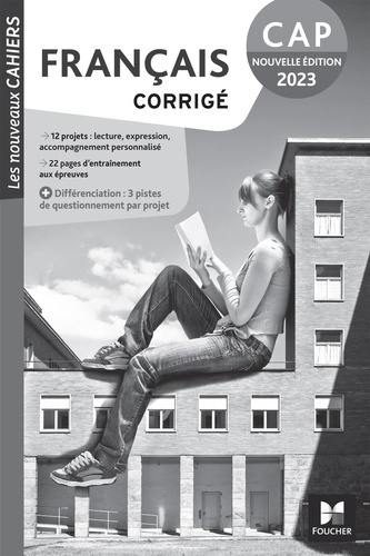 Michèle Sendre-Haïdar et Dagmara Cayrade - Français CAP Les Nouveaux Cahiers - Corrigé.