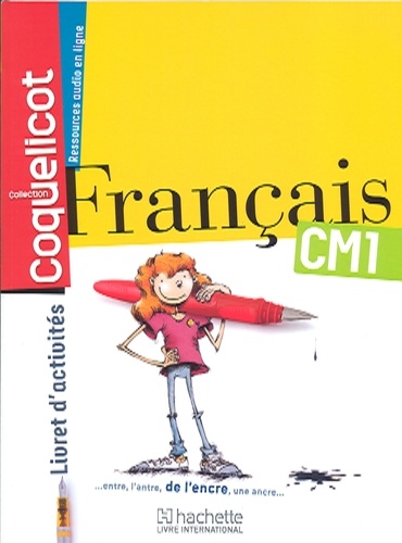  Hachette - Français Coqueliquot CM1 - Livret d'activités.