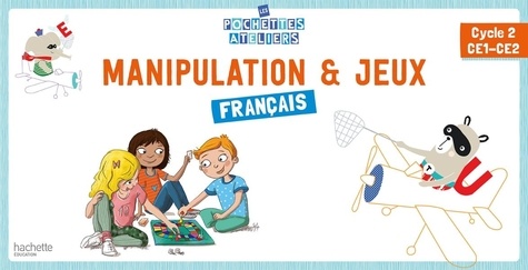 Français Cycle 2 CE1-CE2 Manipulation & jeux  Edition 2021