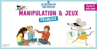 Français Cycle 3 CM1-CM2 Manipulation & jeux