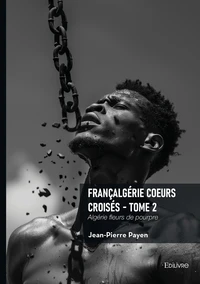 Françalgérie Coeurs croisés - Tome 2
