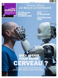 Jean-Michel Djian - France Culture Papiers N° 12, hiver 2014 : Quel avenir pour notre cerveau ?.