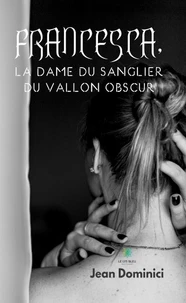 Francesca, la dame du sanglier du vallon obscur