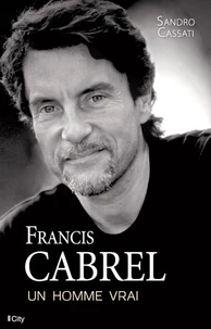Francis Cabrel, une histoire vraie