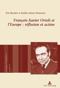 Francois-Xavier Ortoli et l'Europe : réflexion et action