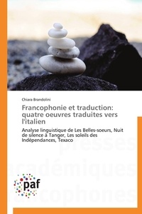  Brandolini-c - Francophonie et traduction: quatre oeuvres traduites vers l'italien.