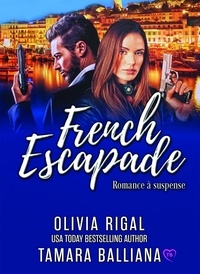 Olivia Rigal et Tamara Balliana - French Escapade.