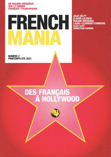 French Mania N° 2, printemps-été 2021 Des français à Hollywood