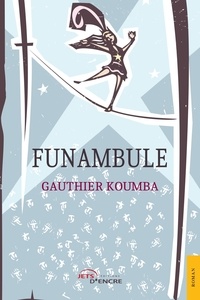 Gauthier Koumba - Funambule.