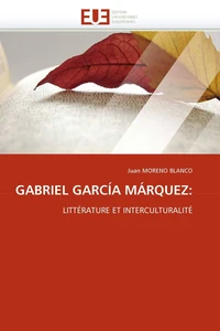 Gabriel Garcia Marquez: littérature et interculturalité